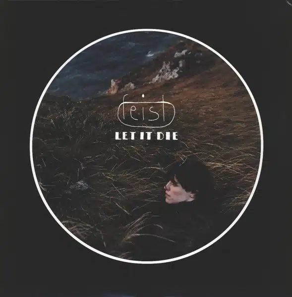 Feist - Let It Die (Vinyl LP)
