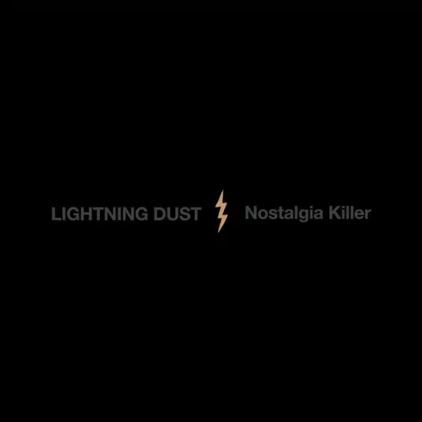 Lightning Dust - Nostalgia Killer (Cosmic Amber Vinyl)