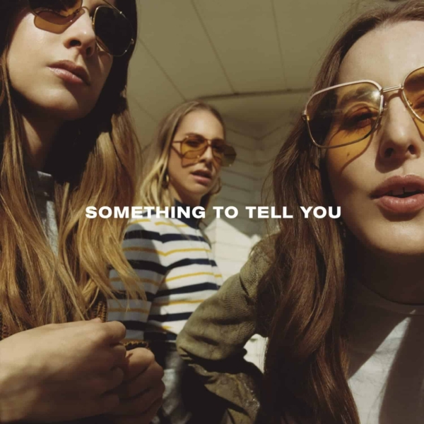 HAIM -  Something To Tell You (2LP Vinyl)
