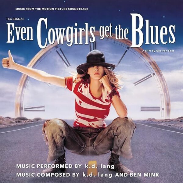 Even Cowgirls Get The Blues